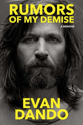 Cover Image for Rumors of My Demise: A Memoir -- Evan Dando, Hardcover