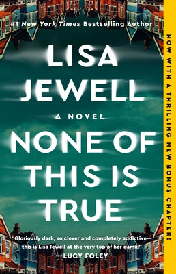 None of This Is True -- Lisa Jewell, Paperback
