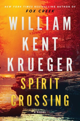 Cover Image for Spirit Crossing -- William Kent Krueger, Hardcover