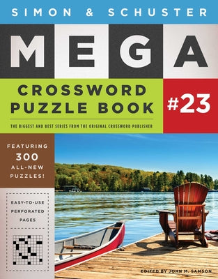 Cover Image for Simon & Schuster Mega Crossword Puzzle Book #23 -- John M. Samson, Paperback
