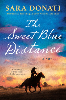 Cover Image for The Sweet Blue Distance -- Sara Donati, Paperback