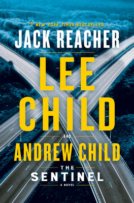 Cover Image for The Sentinel: A Jack Reacher Novel -- Lee Child, Paperback