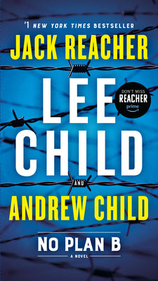 Cover Image for No Plan B: A Jack Reacher Novel -- Lee Child, Mass Market Paperback