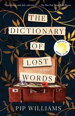 Cover Image for The Dictionary of Lost Words: Reese's Book Club -- Pip Williams, Paperback