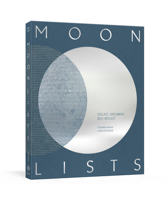 Cover Image for Moon Lists: Questions and Rituals for Self-Reflection: A Guided Journal -- Leigh Patterson, OO