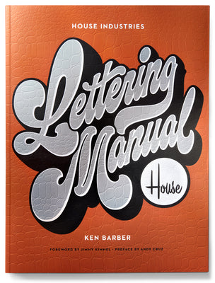 Cover Image for House Industries Lettering Manual -- Ken Barber, Paperback