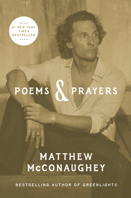 Cover Image for Poems & Prayers -- Matthew McConaughey, Hardcover