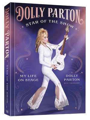 Cover Image for Star of the Show: My Life on Stage -- Dolly Parton, Hardcover