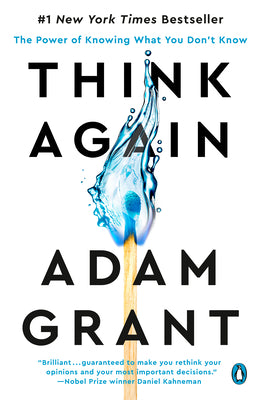 Cover Image for Think Again: The Power of Knowing What You Don't Know -- Adam Grant, Paperback