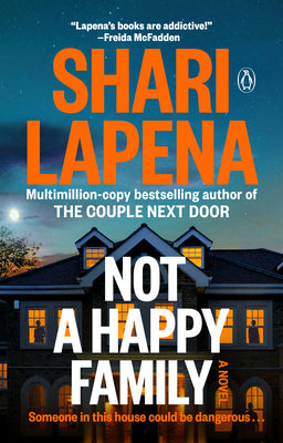 Cover Image for Not a Happy Family -- Shari Lapena, Paperback