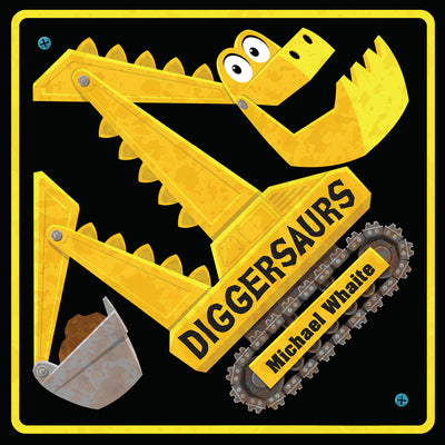 Cover Image for Diggersaurs -- Michael Whaite, Board Books