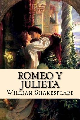 Cover Image for Romeo y Julieta (Spanish) Edition -- William Shakespeare, Paperback