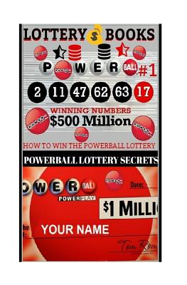 Cover Image for Lottery Books; How To Win The Powerball Lottery.: Proven Methods And Strategies To Win The Powerball Lottery -- Powerball Money Secrets, Paperback