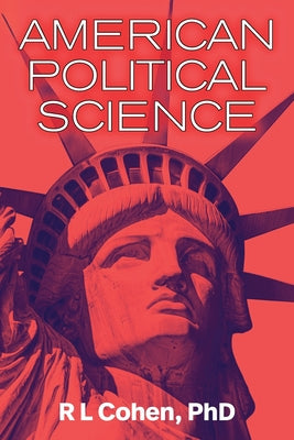 Cover Image for American Political Science -- Rodgir L. Cohen, Paperback