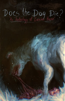 Cover Image for Does the Dog Die? -- Duncan Ralston, Paperback