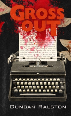 Cover Image for Gross Out -- Duncan Ralston, Paperback
