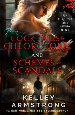 Cover Image for Cocktails & Chloroform / Schemes & Scandals novella duo -- Kelley Armstrong, Paperback