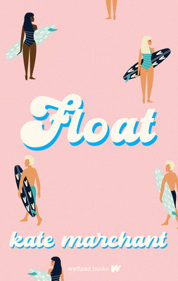 Cover Image for Float -- Kate Marchant, Paperback