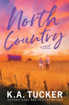 Cover Image for North Country -- K. a. Tucker, Paperback