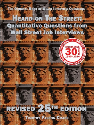 Cover Image for Heard on The Street: Quantitative Questions from Wall Street Job Interviews -- Timothy Falcon Crack, Paperback