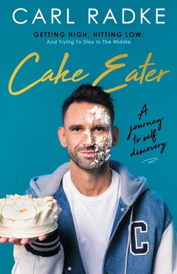 Cover Image for Cake Eater -- Carl Radke, Hardcover