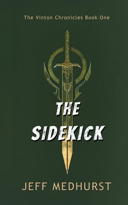Cover Image for The Sidekick -- Jeff Medhurst, Paperback