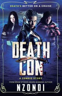 Cover Image for DeathCon: A Zombie Story -- Nzondi, Paperback