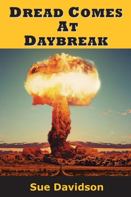Cover Image for Dread Comes at Daybreak -- Sue Davidson, Paperback