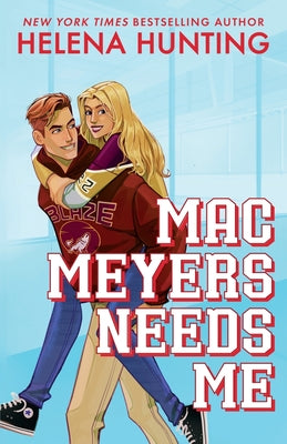 Cover Image for Mac Meyers Needs Me -- Helena Hunting, Paperback