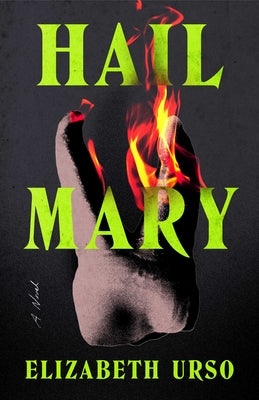 Cover Image for Hail Mary -- Elizabeth Urso, Paperback