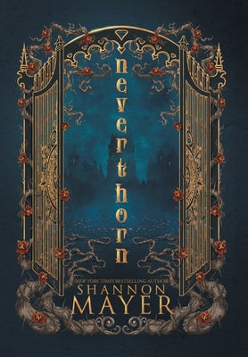 Cover Image for Neverthorn -- Shannon Mayer, Hardcover
