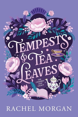 Cover Image for Tempests & Tea Leaves -- Rachel Morgan, Paperback