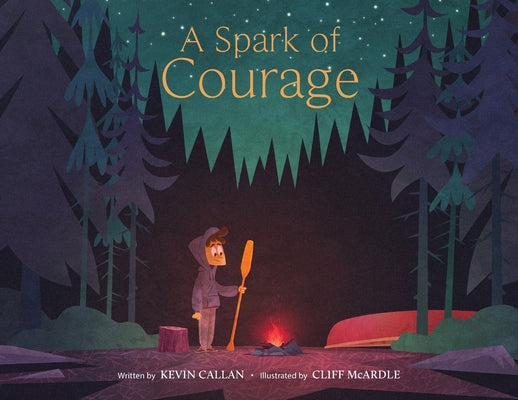 Cover Image for A Spark Of Courage -- Kevin Callan, Paperback