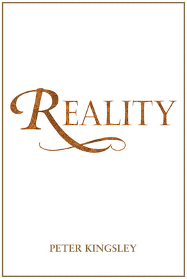 Cover Image for REALITY (New 2020 Edition) -- Peter Kingsley, Paperback