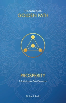 Cover Image for Prosperity: A Guide to your Pearl Sequence -- Richard Rudd, Paperback