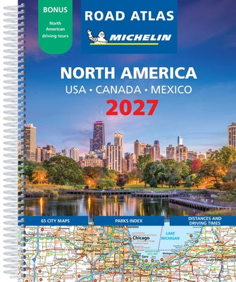 Cover Image for Michelin North America Road Atlas 2027: Usa, Canada, Mexico -- Michelin Editions, Spiral