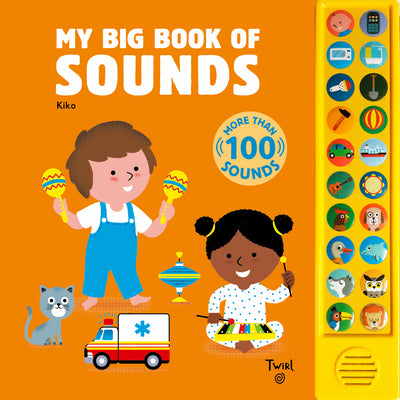 Cover Image for My Big Book of Sounds: More Than 100 Sounds -- Kiko, Board Books