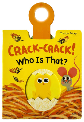 Cover Image for Crack-Crack! Who Is That? -- Tristan Mory, Board Books