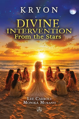 Cover Image for Divine Intervention from the stars -- Lee Carroll, Paperback