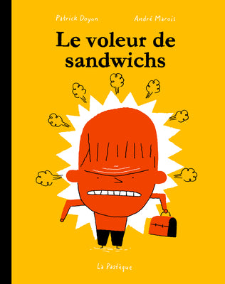 Cover Image for Le Voleur de Sandwichs -- André Marois, Paperback