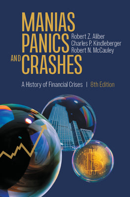 Cover Image for Manias, Panics, and Crashes: A History of Financial Crises -- Robert Z. Aliber, Paperback