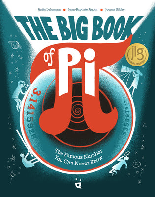 Cover Image for The Big Book of Pi: The Famous Number You Can Never Know -- Jean-Baptiste Aubin, Hardcover