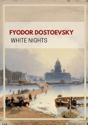 Cover Image for Fyodor Dostoevsky: White Nights (English Edition) -- , Paperback
