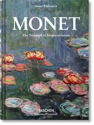 Cover Image for Monet. the Triumph of Impressionism -- Daniel Wildenstein, Hardcover