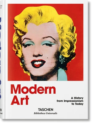 Cover Image for Modern Art. a History from Impressionism to Today -- Hans Werner Holzwarth, Hardcover