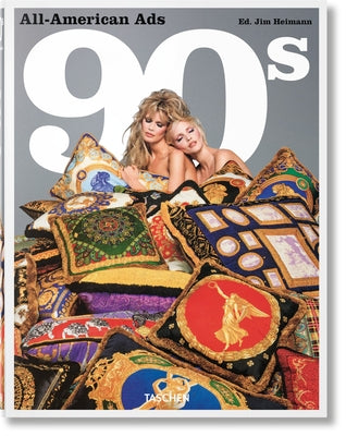 Cover Image for All-American Ads of the 90s -- Steven Heller, Hardcover