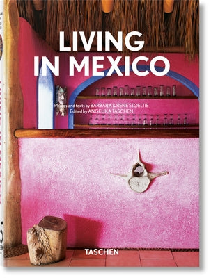 Cover Image for Living in Mexico. 45th Ed. -- Angelika Taschen, Hardcover
