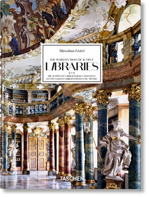 Cover Image for Massimo Listri: The World's Most Beautiful Libraries. 45th Ed. -- Elisabeth Sladek, Hardcover
