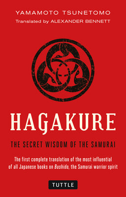 Cover Image for Hagakure: The Secret Wisdom of the Samurai -- Yamamoto Tsunetomo, Paperback