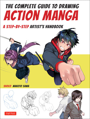 Cover Image for The Complete Guide to Drawing Action Manga: A Step-By-Step Artist's Handbook -- Shoco, Paperback